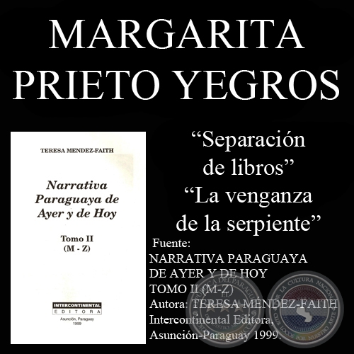 SEPARACIÓN DE LIBROS y LA VENGANZA DE LA SERPIENTE - Cuentos de MARGARITA PRIETO YEGROS