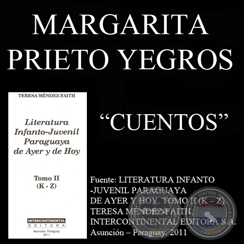 ÑAKURUTÚ Y APERE'Á, DON AGUARÁ Y ALONSITO y otros cuentos de MARGARITA PRIETO YEGROS