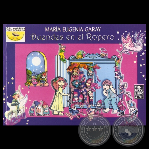 DUENDES EN EL ROPERO - Cuentos de MARÍA EUGENIA GARAY - Año 2010