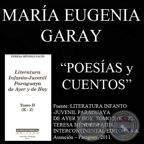 POESÍAS y CUENTOS de MARÍA EUGENIA GARAY - Año 2011
