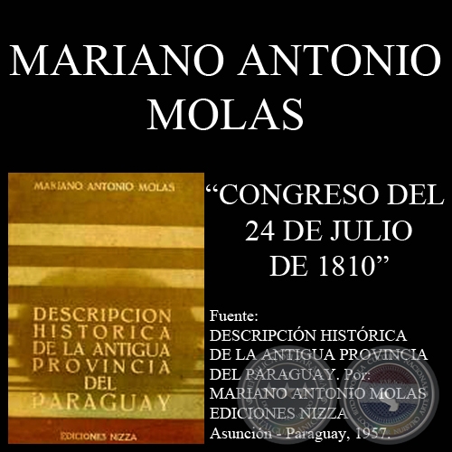 CONGRESO DEL 24 DE JULIO DE 1810 (Autor: MARIANO ANTONIO MOLAS)