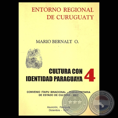 ENTORNO REGIONAL DE CURUGUATY (Obra de MARIO BERNALT O.) 