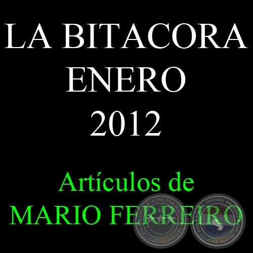 LA BITACORA, ENERO 2012 - Artículos de MARIO FERREIRO