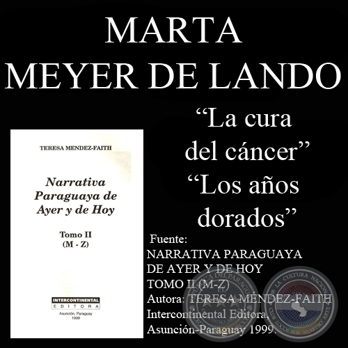 LA CURA DEL CANCER y LOS AÑOS DORADOS - Cuentos de MARTA MEYER DE LANDÓ - Año 1994