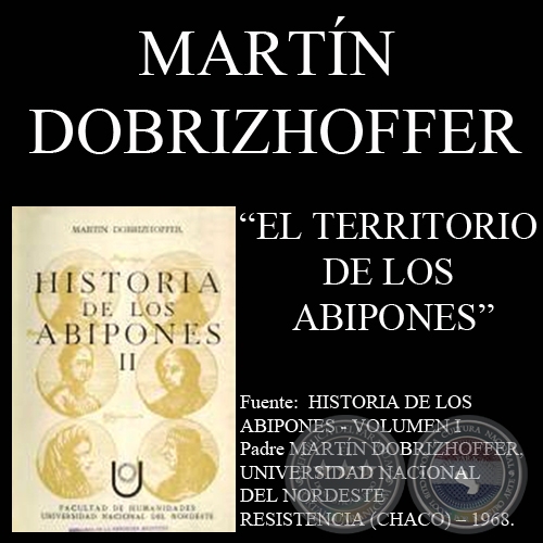 EL TERRITORIO DE LOS ABIPONES (Padre MARTÍN DOBRIZHOFFER)