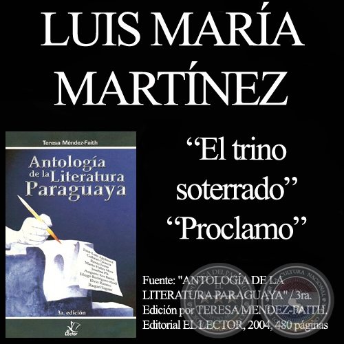 EL TRINO SOTERRADO y PROCLAMO - Poesías de LUIS MARÍA MARTÍNEZ