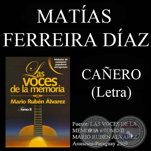 CAÑERO - Letra : MATÍAS FERREIRA DÍAZ - Música: ULISES AYALA