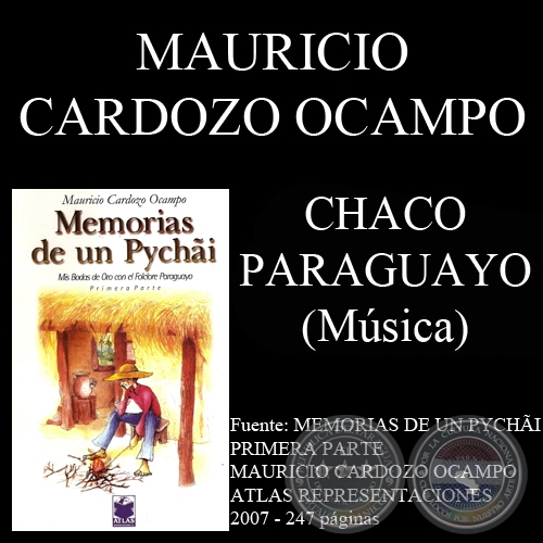 CHACO PARAGUAYO - Música: MAURICIO CARDOZO OCAMPO - Letra: ALEJANDRO BRUGADA GUANES
