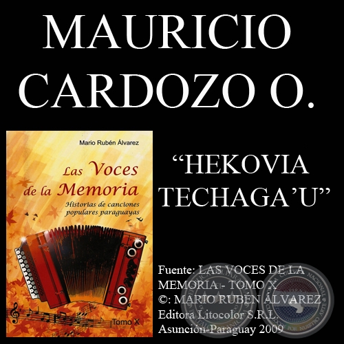 HEKOVÍA TECHAGA’U - Letra: MAURICIO CARDOZO OCAMPO - Música: EPIFANIO MÉNDEZ FLEITAS