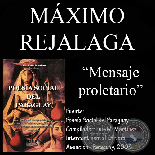 MENSAJE PROLETARIO (Poesía de MÁXIMO REJALAGA)