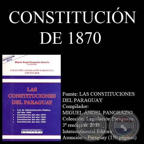 CONSTITUCIÓN DE 1870 (Compilador: MIGUEL ÁNGEL PANGRAZIO CIANCIO)