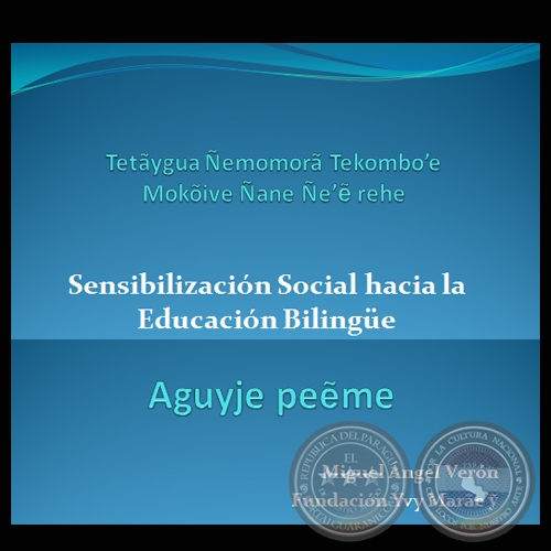 SENSIBILIZACIÓN SOCIAL HACIA LA EDUCACIÓN BILINGÜE