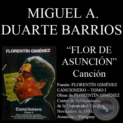 FLOR DE ASUNCIÓN - Canción, letra de MIGUEL A. DUARTE BARRIOS