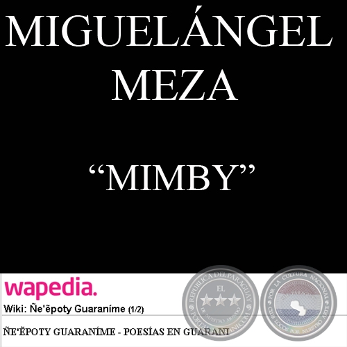 MIMBY - Poesía de MIGUELÁNGEL MEZA