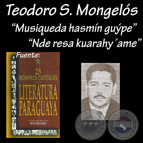  MUSIQUEADA HASMIN GUÝPE y NDE RESA KUARAHY’ÃME - Poesías en guaraní TEODORO S. MONGELOS