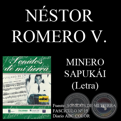 MINERO SAPUKÁI - Letra: TEODORO S. MONGELÓS / NÉSTOR ROMERO VALDOVINOS - Música: EMILIO BIGGI