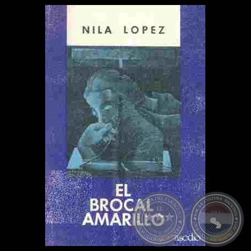 EL BROCAL AMARILLO, 1984 - Poesías de NILA LÓPEZ