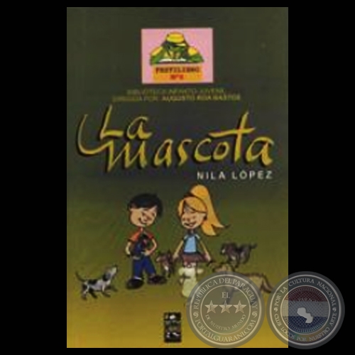 LA MASCOTA, 2003 - Cuentos de NILA LÓPEZ