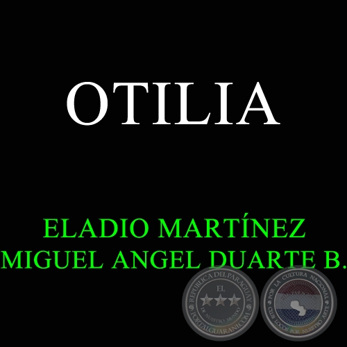 OTILIA - ELADIO MARTÍNEZ
