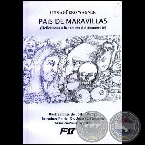 PAÍS DE MARAVILLAS - Año 2006 - LUIS AGÜERO WAGNER y JOEL FILÁRTIGA