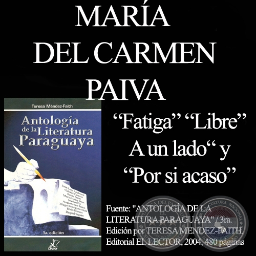 FATIGA, LIBRE, A UN LADO y POR SI ACASO - Poesías de MARÍA DEL CARMEN PAIVA 