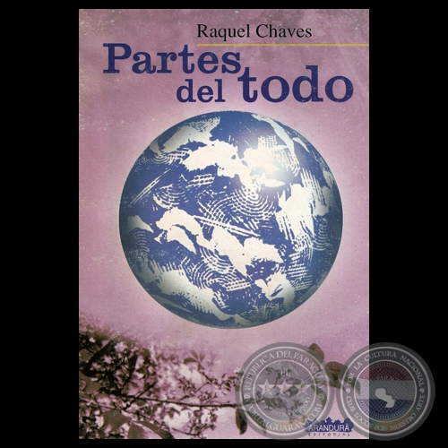 PARTES DEL TODO, 2000 - Poesías de RAQUEL CHAVES