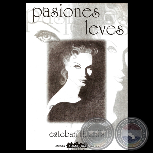 PASIONES LEVES, 2003 - Poemario de ESTEBAN D. CELLA