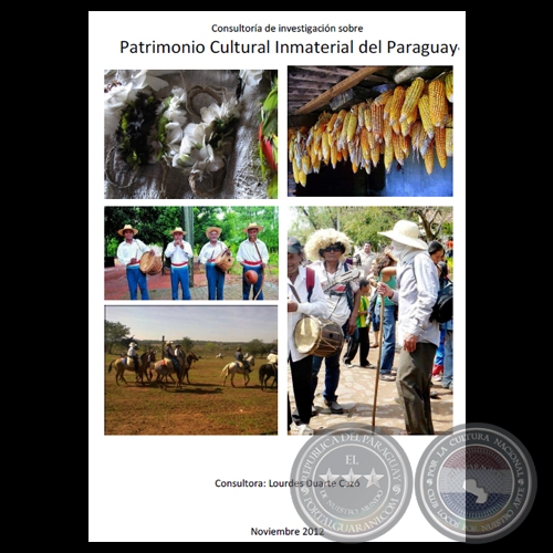 PATRIMONIO CULTURAL INMATERIAL DEL PARAGUAY, 2012 - Consultora: LOURDES DUARTE CAZO