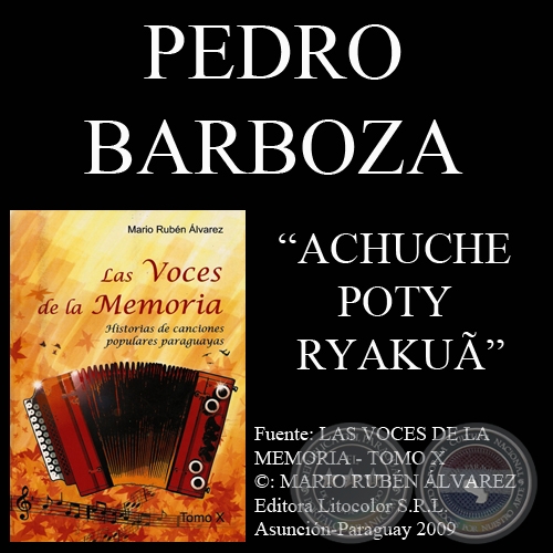 ACHUCHE POTY RYAKU (Letra y Msica de PEDRO BARBOZA)