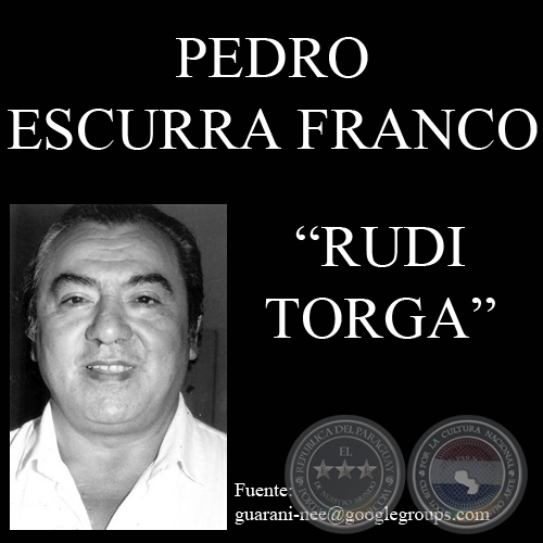 RUDI  TORGA - GABINO RUIZ DÍAZ TORALES - Por PEDRO ESCURRA FRANCO