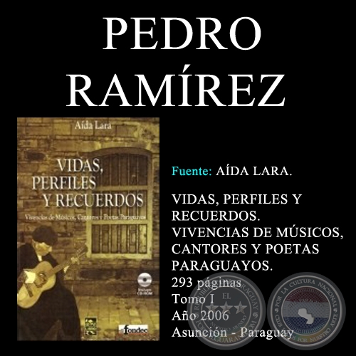 PEDRO RAMÍREZ - VIDAS, PERFILES Y RECUERDOS (TOMO I)