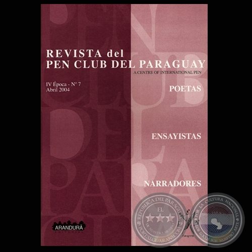 IV ÉPOCA - Nº 7 / ABRIL 2004 - REVISTA DEL PEN CLUB DEL PARAGUAY