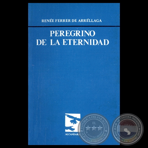PEREGRINO DE LA ETERNIDAD, 1985 - Poemario de RENE FERRER