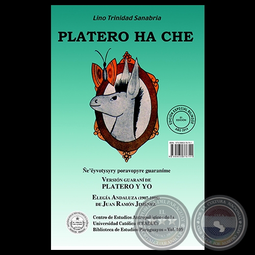 PLATERO HA CHE - Versión Guaraní de LINO TRINIDAD SANABRIA - Año 2014