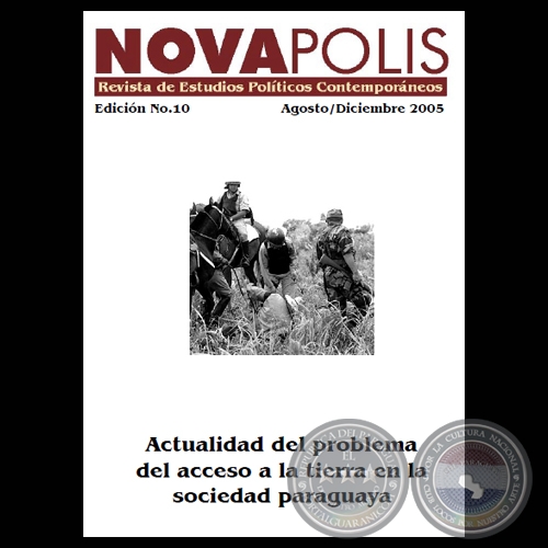 ACTUALIDAD DEL PROBLEMA DEL ACCESO A LA TIERRA EN LA SOCIEDAD PARAGUAYA, 2005 - Director JOSÉ NICOLÁS MORÍNIGO