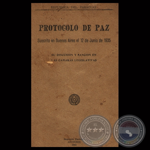 PROTOCOLO DE PAZ - GUERRA DEL CHACO - LEY N 1455 - SU PROMULGACIÓN - Firmado por el Presidente EUSEBIO AYALA  