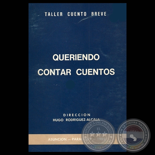 QUERIENDO CONTAR CUENTOS (TALLER CUENTO BREVE, 1985