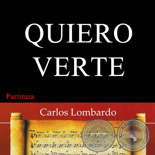 QUIERO VERTE (Partitura) - Guarania de CARLOS SOSA MELGAREJO