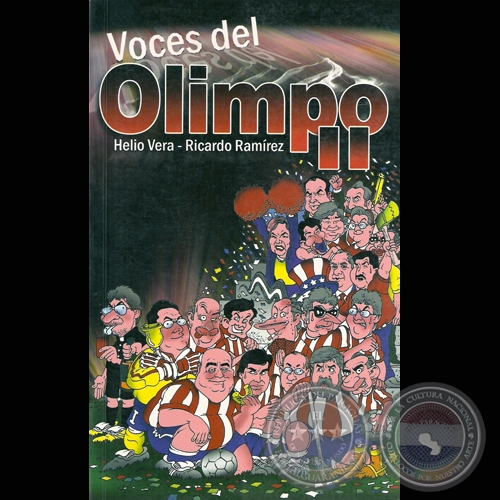 VOCES DEL OLIMPO II - FRASES CÉLEBRES DE UN PAÍS APATUKADO - Obra de HELIO VERA y RICARDO RAMÍREZ