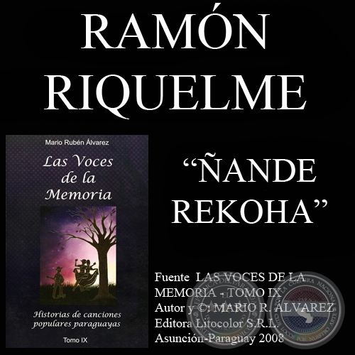 ÑANDE REKOHA - Letra y música: RAMÓN RIQUELME