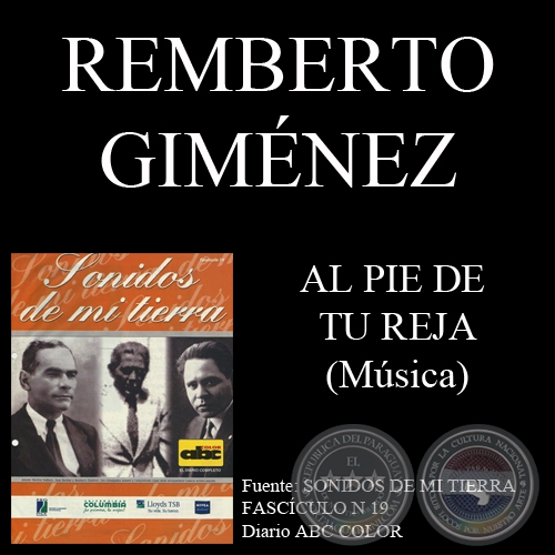 AL PIE DE TU REJA - Música: REMBERTO GIMÉNEZ - Letra: FERNANDO RIVAROLA