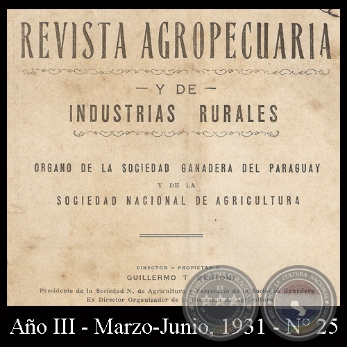 1931 - N° 25 - REVISTA AGROPECUARIA Y DE INDUSTRIAS RURALES - Director GUILLERMO TELL BERTONI