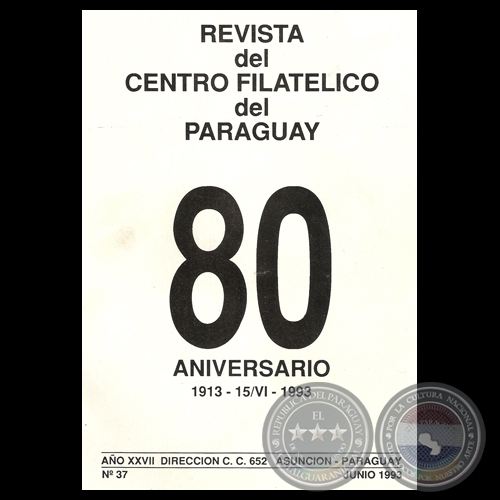 N° 37 - REVISTA DEL CENTRO FILATÉLICO DEL PARAGUAY, 1993 - Presidente: WILLIAM BAECKER 