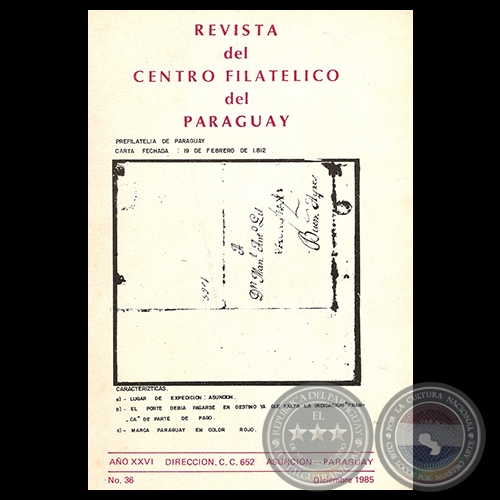 N° 36 - REVISTA DEL CENTRO FILATÉLICO DEL PARAGUAY - AÑO XXVI - DIC. 1985 - Presidente: Ing. RAMÓN BENÍTEZ CIOTTI