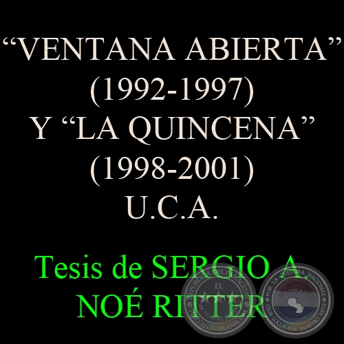 PRÁCTICAS, COMUNICACIÓN E IMAGEN INSTITUCIONAL EN LA UNIVERSIDAD CATÓLICA, 2006 - Tesis de SERGIO A. NOÉ RITTER 