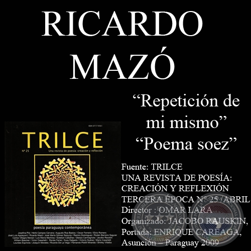 REPETICIN DE MI MISMO y POEMA SOEZ - Poesas de RICARDO MAZ