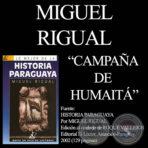 CAMPAÑA DE HUMAITÁ - GUERRA DE LA TRIPLE ALIANZA - Autor: MIGUEL RIGUAL