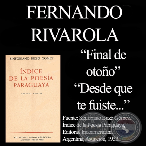 FINAL DE OTOO y DESDE QUE TE FUISTE... - Poesas de FERNANDO RIVAROLA