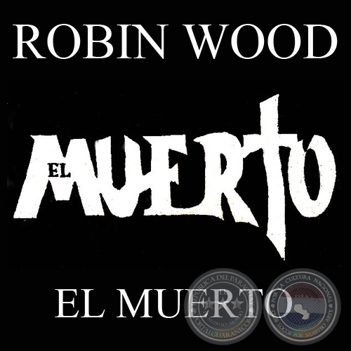 EL MUERTO (Personaje de ROBIN WOOD)