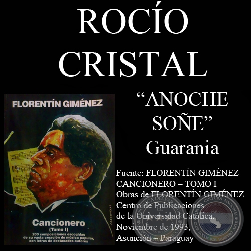 ANOCHE SOÑE - Guarania, letra de ROCÍO CRISTAL